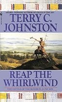 Reap the Whirlwind: The Battle of the Rosebud, June 1876 (The Plainsmen)