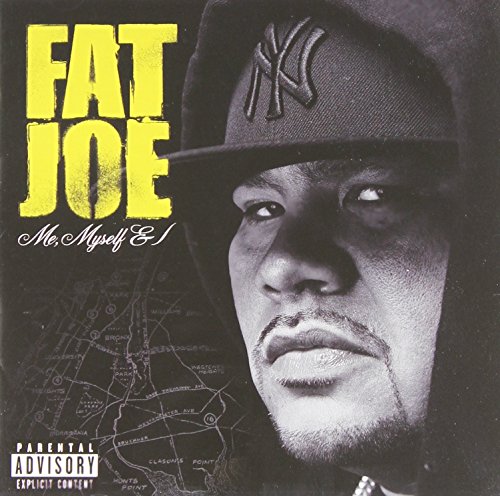Fat Joe - Me Myself & I - Zortam Music