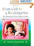 From Crib to Kindergarten: The Essential Child Safety Guide