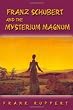 Franz Schubert and the Mysterium Magnum