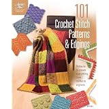 101 Crochet Stitch Patterns & Edgings (Annie's Attic: Crochet)