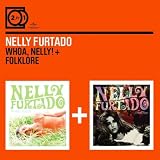 Whoa Nelly/Folklore