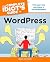 The Complete Idiot's Guide to WordPress