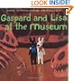 Gaspard and Lisa at the Museum (Gaspard and Lisa Books)