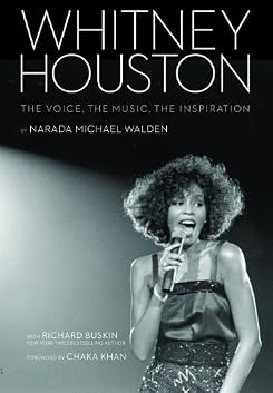 Whitney Houston The Voice, the Music, the Inspiration