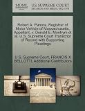 Robert A. Panora, Registrar of Motor Vehicle of Massachusetts, Appellant, v. Donald E. Montrym et al. U.S. Supreme Court Transcript of Record with Supporting Pleadings
