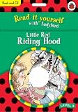 Little Red Riding Hood (Read It Yourself - Level 2)