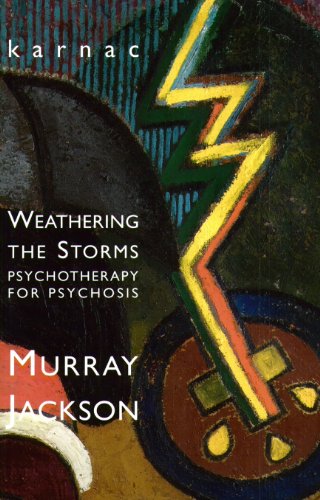 Weathering the Storms: Psychotherapy for Psychosis