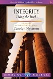 Integrity : living the truth : 10 studies for individuals or groups