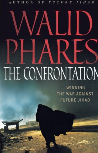 The Confrontation: Winning the War against Future Jihad