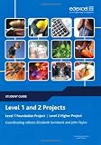 Edexcel Level 1 and 2 Projects: Student Guide (Edexcel Projects) (Level 1 and 2 Project and Extended Project Guides)