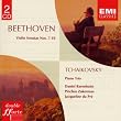 Beethoven: Violin Sonatas Nos 7 & 10 / Tchaikovsky: Piano Trio