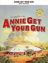 Annie Get Your Gun (Vocal Selections)