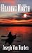 Heading North - A Novel