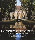Las Abadias Cistercienses (Spanish Edition)