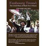 Faubourg Treme: The Untold Story of Black New Orleans