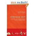 Einfach gut: 99 Dinge, die nichts kosten und uns bereichern
