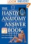 The Handy Anatomy Answer Book (The Handy Answer Book Series)