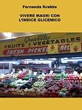 Vivere Magri con l'Indice Glicemico