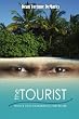 The Tourist: Who's Too Dangerous For Belize