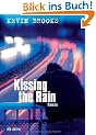 Kissing the Rain: Roman