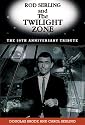 Rod Serling and the Twilight Zone: The Official 50th Anniversary Tribute