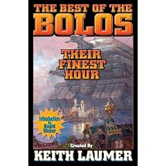 Bolos: Their Finest Hour  SC (Bolos (Baen))