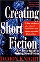 Creating Short Fiction: The Classic Guide to Writing Short Fiction