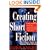 Creating Short Fiction: The Classic Guide to Writing Short Fiction