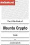 The Little Book of Ubuntu Crypto Tools