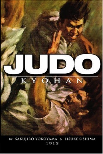 Judo Kyohan: Old school Judo from the turn of the century.