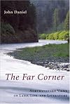 The Far Corner: Northwestern Views on Land, Life, and Literature