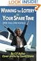 Winning The Lottery In Your Spare Time: (With Very Little Money)