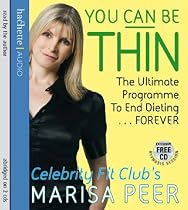 You Can Be Thin: The Ultimate Programme to End Dieting... Forever