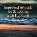 Improved Attitude for Schooling with Hypnosis