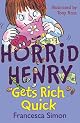 Horrid Henry Gets Rich Quick (Unabridged)
