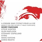 A Croire Que C'Etait Pour La Vie by Henri Padovani
