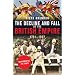The Decline and Fall of the British Empire