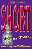 Cover of Short and Spooky! by Louise Cooper 0192754122