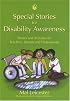 Special Stories for Disability Awareness: Stories and Activities for Teachers, Parents and Professionals