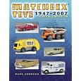 Matchbox Toys 1947-2007: Identification and Value Guide (Matchbox Toys) by Dana Johnson