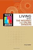 Living with the Internet and online dangers