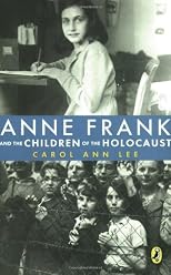 Anne Frank and the Children of the Holocaust