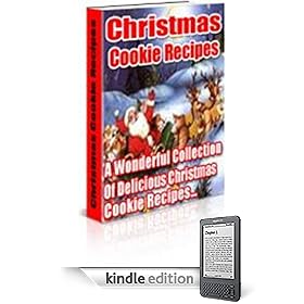 "Christmas Cookie Recipes" - Over 400 Delicious Christmas Delights!