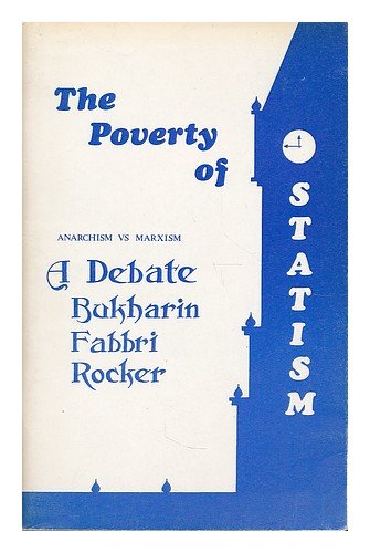 poverty of statism anarchism vs marxism a debate bukharin fabbri rocket
