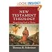 New Testament Theology: Magnifying God in Christ