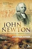 John Newton : from disgrace to Amazing grace
