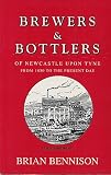 Brewers and bottlers of Newcastle upon Tyne : from 1850 to the present day