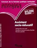 Assistant socio-éducatif 2011-2012, Assistant de service social. Conseiller en économie sociale et familiale. Educateur spécialisé, Concours externe, Catégorie B