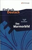 Produkt-Bild: EinFach Deutsch Textausgaben. Joseph von Eichendorff: Das Marmorbild: Gymnasiale Oberstufe